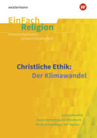 Christliche Ethik: Der Klimawandel (EinFach Religion 101) （2023. 133 S. 297.00 mm）