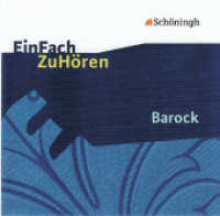 Barock, 1 Audio-CD, Audio-CD : Klasse 11-13 . 75 Min. (EinFach ZuHören 5) （2009. 75 Min. 126.00 x 143.00 mm）