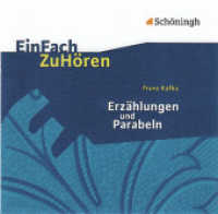 Franz Kafka "Erzählungen und Parabeln", 1 Audio-CD, Audio-CD : 70 Min. (EinFach ZuHören 50) （2010. 76 Min. 126.00 x 143.00 mm）