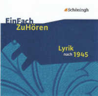 Lyrik nach 1945, 1 Audio-CD, Audio-CD : 70 Min. (EinFach ZuHören 17) （2010. 55 Min. 125.00 x 142.00 mm）