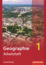 Diercke Geographie, Ausgabe für Luxemburg. Bd.1 Arbeitsheft （2014. 48 S. m. zahlr. farb. Abb. u. Ktn. 298.00 mm）