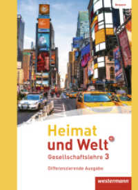 Heimat und Welt PLUS Gesellschaftslehre - Ausgabe 2013 für Hessen : Schulbuch 3 (Heimat und Welt PLUS Gesellschaftslehre 9) （2018. 320 S. m. zahlr. farb. Abb. 265.00 mm）