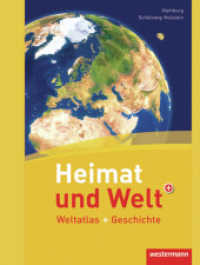 Schleswig-Holstein / Hamburg : Weltatlas + Geschichte (Heimat und Welt Weltatlas + Geschichte 1) （2012. 240 S. 322.00 mm）