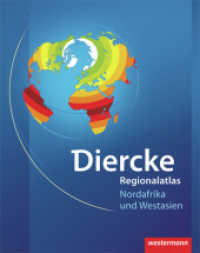Diercke Weltatlas Regionalatlanten : Regionalatlas Nordafrika und Westasien (Diercke Weltatlas 9) （2012. 28 S. m. zahlr. farb. Ktn. u. Abb. 297.00 mm）