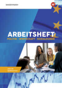 Arbeitsheft Politik Wirtschaft Sozialkunde - Ausgabe 2022 : Arbeitsheft 7-10 mit eingelegtem Lösungsheft (Arbeitsheft Politik Wirtschaft Sozialkunde 3) （2. Aufl. 2020. 80 S. 297.00 mm）