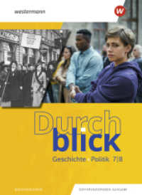 Durchblick Geschichte und Politik - Ausgabe 2022 : Schulbuch 7 / 8 Geschichte und Politik (Durchblick Geschichte und Politik 5) （2023. 304 S. 267.00 mm）