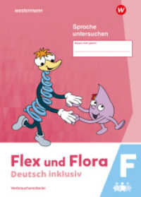 Flex und Flora - Deutsch inklusiv Ausgabe 2021 : Sprache untersuchen inklusiv F (Flex und Flora) （2024. 64 S. 298.00 mm）