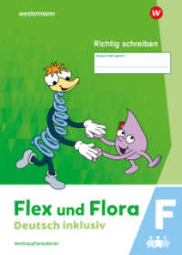 Flex und Flora - Deutsch inklusiv Ausgabe 2021 : Richtig schreiben inklusiv F (Flex und Flora) （2024. 64 S. 297.00 mm）