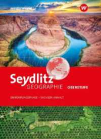 Seydlitz Geographie -Ausgabe 2024 für die Sekundarstufe II in Sachsen-Anhalt : Schulbuch Einführungsphase (Seydlitz Geographie) （2024. 160 S. 267.00 mm）