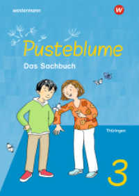 Pusteblume. Sachunterricht - Ausgabe 2024 für Thüringen : Schulbuch 3 (Pusteblume. Sachunterricht) （2024. 120 S. 299.00 mm）