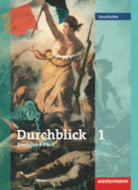 Durchblick Geschichte - Ausgabe für Rheinland-Pfalz : Schülerband 1 (Durchblick Geschichte 1) （2010. 344 S. m. zahlr. meist farb. Abb. 266.00 mm）