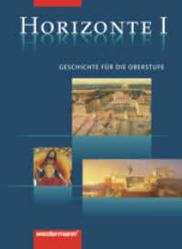 Horizonte - Geschichte für die Oberstufe : Band I Von der griechischen Antike bis zur Amerikanischen Revolution (horizonte 1) （Nachdr. 2006. 432 S. m. zahlr. meist farb. Abb. u. Ktn. 261.00 mm）