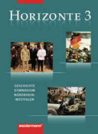 Horizonte - Geschichte Gymnasium (G8) Nordrhein-Westfalen : Schülerband 3 (Horizonte 5) （2009. 280 S. m. zahlr. meist farb. Abb. 266.00 mm）