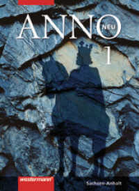 ANNO neu - Ausgabe für Gymnasien in Sachsen-Anhalt : Schulbuch 1 (ANNO neu 1) （2008. 280 S. m. zahlr. meist farb. Abb. 265.00 mm）