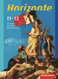 Horizonte - Geschichte SII Rheinland-Pfalz : Schulbuch 11-13 (horizonte 1) （2010. 584 S. m. zahlr. meist farb. Abb. u. Ktn. 260.00 mm）