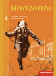 Horizonte, Geschichte Gymnasium Schleswig-Holstein (2010). Bd.4 Schülerband （2011. 216 S. m. zahlr. meist farb. Abb. 27 cm）