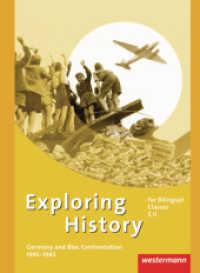 Germany and Bloc Confrontation 1945-1963 (Exploring History SII 2) （2011. 56 S. m. Abb. 260.00 mm）
