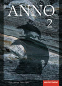 ANNO neu - Ausgabe für Gymnasien in Thüringen : Schulbuch 2 (ANNO neu 3) （2012. 304 S. m. zahlr. meist farb. Abb. u. Ktn. 267.00 mm）