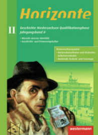 Horizonte - Geschichte für die Oberstufe in Niedersachsen. Jahrgangsband II Qualifikationsphase （2012. 224 S. m. zahlr. meist farb. Abb. 26,5 cm）