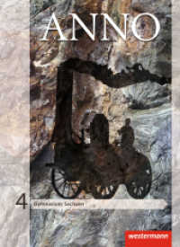ANNO - Ausgabe 2013 für Gymnasien in Sachsen : Schulbuch 4 (ANNO 10) （2014. 192 S. m. zahlr. meist farb. Abb. u. Ktn. 266.00 mm）