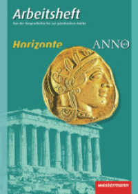 Horizonte / ANNO - Ausgabe 2010 : Arbeitsheft 1: Vorgeschichte bis griechische Antike (Horizonte / ANNO 1) （2010. 36 S. m. Abb. 297.00 mm）