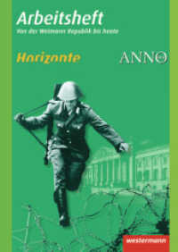 Horizonte / ANNO - Ausgabe 2010 : Arbeitsheft 4: Weimarer Republik bis heute (Horizonte / ANNO 4) （2010. 32 S. m. Abb. 293.00 mm）
