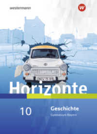 Horizonte - Geschichte für Gymnasien in Bayern - Ausgabe 2018 : Schulbuch 10 (horizonte 17) （2022. 128 S. 265.00 mm）