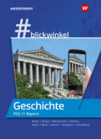 #blickwinkel - Geschichte/Sozialkunde für Fachoberschulen und Berufsoberschulen - Ausgabe Bayern : Geschichte für die FOS 11 Schulbuch (#blickwinkel 30) （1. Auflage. 2018. 278 S. 260.00 mm）