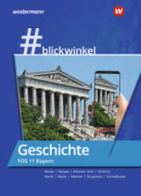 #blickwinkel - Geschichte und Politik & Gesellschaft für Fachoberschulen und Berufsoberschulen - Ausgabe Bayern : Geschichte für die FOS 11 Schulbuch (#blickwinkel 31) （2. Aufl. 2024. 280 S.）