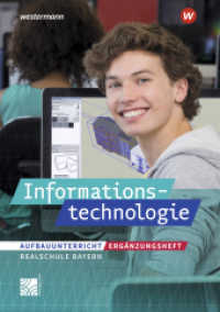 Informationstechnologie - Ausgabe 2022 für Realschulen in Bayern : Ergänzungsheft Informationstechnologie Aufbauunterricht (Informationstechnologie 5) （2022. 44 S. 297.00 mm）