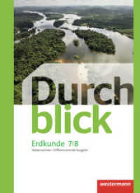 Durchblick Erdkunde - Differenzierende Ausgabe 2012 für Niedersachsen : Schulbuch 7 / 8 (Durchblick Erdkunde 10) （2013. 192 S. m. zahlr. meist farb. Abb. u. Ktn. 267.00 mm）