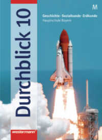 Durchblick: Geschichte - Sozialkunde - Erdkunde für Hauptschulen in Bayern Ausgabe 2004 : Schülerband 10 M (Durchblick 24) （2007. 160 S. 266.00 mm）