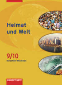 Heimat und Welt - Ausgabe 2007 für Hauptschulen in Nordrhein-Westfalen : Schülerband 9 / 10 (Heimat und Welt 9) （Nachdr. 2009. 192 S. m. zahlr. farb. Abb. u. Ktn. 267.00 mm）
