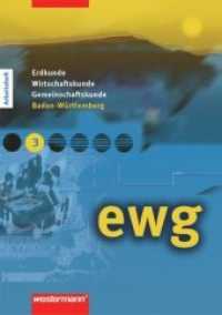 ewg, Realschule Baden-Württemberg. Bd.3 Arbeitsheft （2006. 31 S. m. zahlr. Abb. u. Ktn. 30 cm）