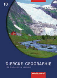 Diercke Geographie, Gymnasium Hamburg. 10. Schuljahr, Schülerband （2007. 159 S. m. zahlr. farb. Abb. u. Ktn. 26,5 cm）
