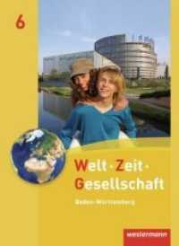 Welt - Zeit - Gesellschaft, Hauptschule Baden-Württemberg (2012). Bd.6 10. Schuljahr, Schülerband （2012. 144 S. m. zahlr. meist farb. Abb. u. Ktn. 267.00 mm）