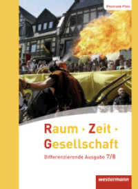 Raum - Zeit - Gesellschaft - Ausgabe 2016 für Rheinland-Pfalz : Schulbuch 7/8 (Raum - Zeit - Gesellschaft 5) （Nachdr. 2018. 320 S. m. zahlr. meist farb. Abb. 267.00 mm）
