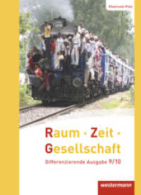 Raum - Zeit - Gesellschaft - Ausgabe 2016 für Rheinland-Pfalz : Schulbuch 9/10 (Raum - Zeit - Gesellschaft 9) （2016. 320 S. m. zahlr. meist farb. Abb. 267.00 mm）