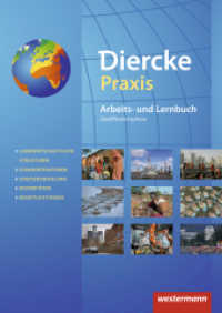 Diercke Praxis SII - Arbeits- und Lernbuch - Ausgabe 2014 : Schulbuch Qualifikationsphase (Diercke Praxis SII - Arbeits- und Lernbuch 7) （Nachdr. 2017. 344 S. m. zahlr. farb. Ktn. u. Abb. 298.00 mm）