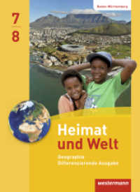 Heimat und Welt - Ausgabe 2016 für Baden-Württemberg : Schulbuch 7 / 8 (Heimat und Welt 7) （2016. 160 S. m. zahlr. farb. Abb. u. Ktn. 267.00 mm）