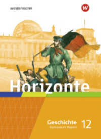 Horizonte - Geschichte für die Oberstufe in Bayern - Ausgabe 2023 : Schulbuch 12 (horizonte) （1. Auflage 2024. 2024. 240 S. 267.00 mm）
