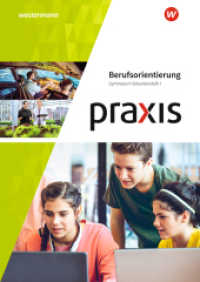 Berufsorientierung : Arbeitsheft Gymnasium (Praxis Berufsorientierung 1) （2019. 64 S. 297.00 mm）