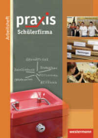 Schülerfirma : Arbeitsheft Schülerfirma (Praxis 3) （2011. 48 S. m. zahlr. farb. Abb. 298.00 mm）