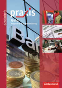 Geld : Arbeitsheft Geld Finanzielle Allgemeinbildung. Arbeitsheft (Praxis 4) （2011. 80 S. m. zahlr. meist farb. Abb. 296.00 mm）