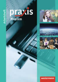 Medien : Arbeitsheft Medien (Praxis 6) （2013. 72 S. m. Abb. 297.00 mm）