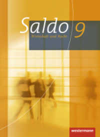 Saldo - Wirtschaft und Recht - Ausgabe 2013 : Schülerband 9 (Saldo - Wirtschaft und Recht) （Aktualisierte Auflage. 2013. 224 S. m. zahlr. meist farb. Abb. 266.00）