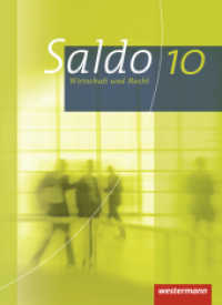 Saldo - Wirtschaft und Recht - Ausgabe 2013 : Schülerband 10 (Saldo - Wirtschaft und Recht) （2008. 208 S. m. zahlr. meist farb. Abb. 267.00 mm）