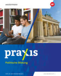 Praxis Politische Bildung - Ausgabe 2024 für Berlin und Brandenburg : Schulbuch 7 - 10 (Praxis Politische Bildung) （2024. 368 S. 267.00 mm）