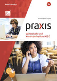 Praxis Wirtschaft und Kommunikation - Ausgabe 2019 für Mittelschulen in Bayern : Schulbuch M10 (Praxis Wirtschaft und Kommunikation 7) （2022. 176 S. 301.00 mm）