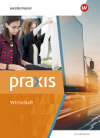 Praxis Wirtschaft - Gesamtband Ausgabe 2022, m. 1 Beilage : Schulbuch 7 - 10 (Praxis - Wirtschaft 1) （2022. 320 S. 267.00 mm）